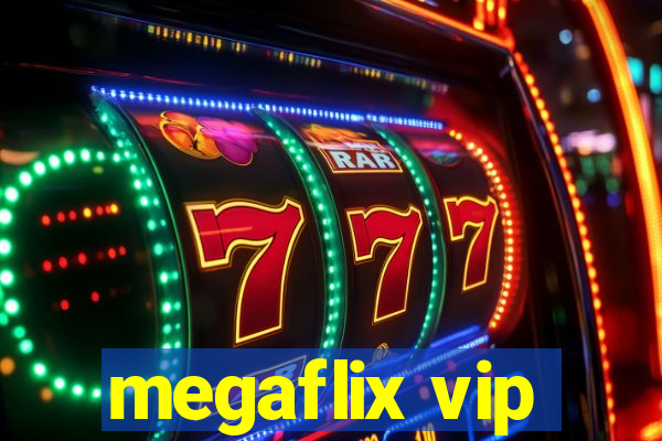 megaflix vip